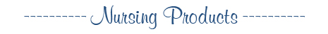Nursing Products